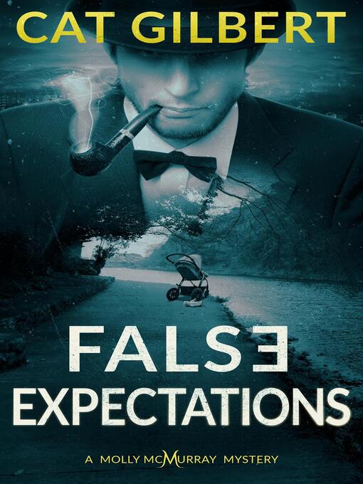 Title details for False Expectations by Cat Gilbert - Available